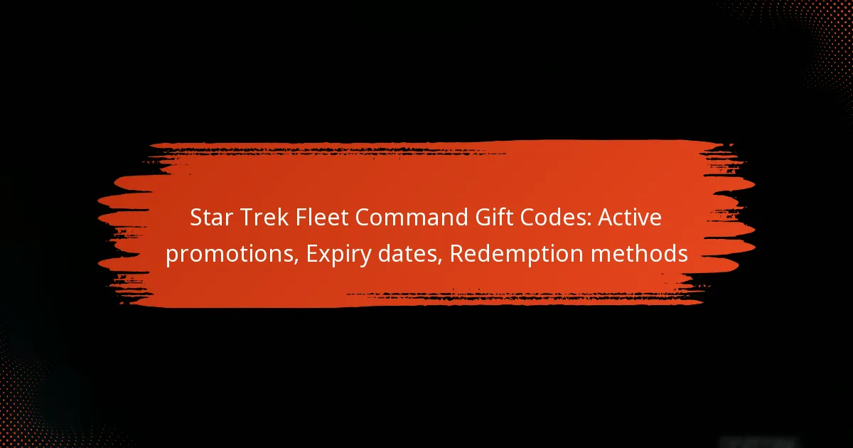 Star Trek Fleet Command Gift Codes: Active promotions, Expiry dates, Redemption methods