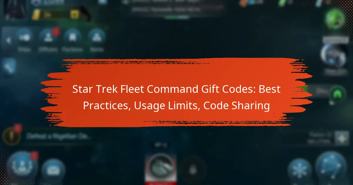 Star Trek Fleet Command Gift Codes: Best Practices, Usage Limits, Code Sharing