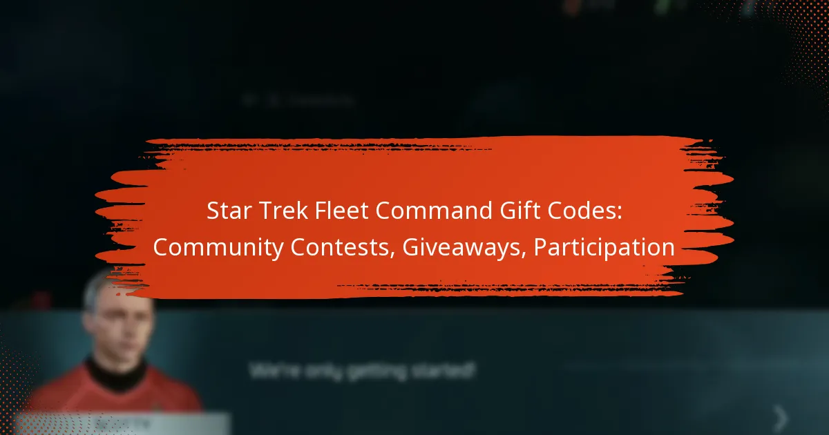 Star Trek Fleet Command Gift Codes: Community Contests, Giveaways, Participation