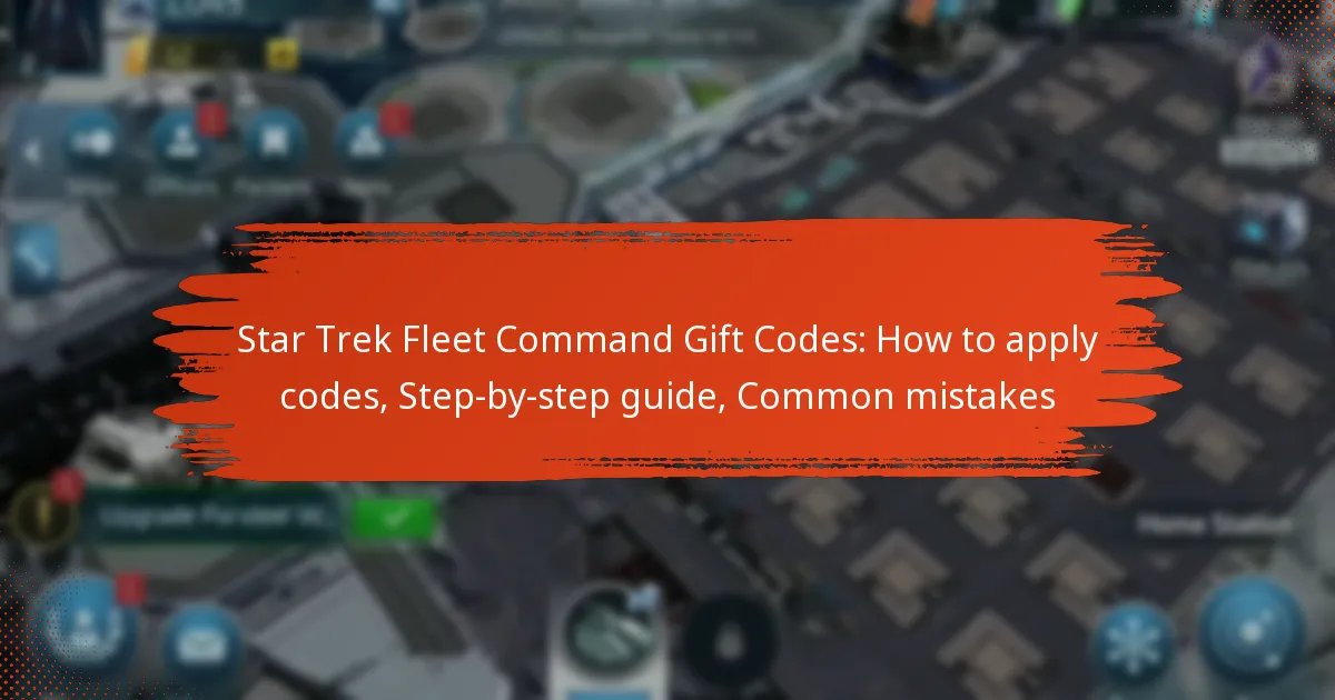 Star Trek Fleet Command Gift Codes: How to apply codes, Step-by-step guide, Common mistakes