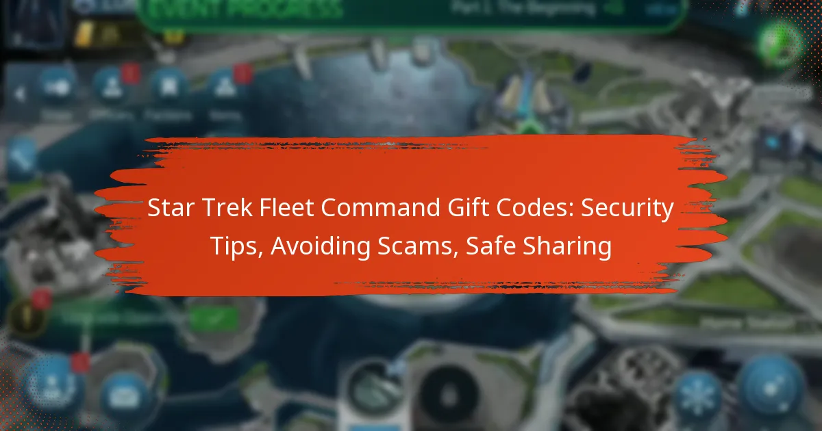 Star Trek Fleet Command Gift Codes: Security Tips, Avoiding Scams, Safe Sharing