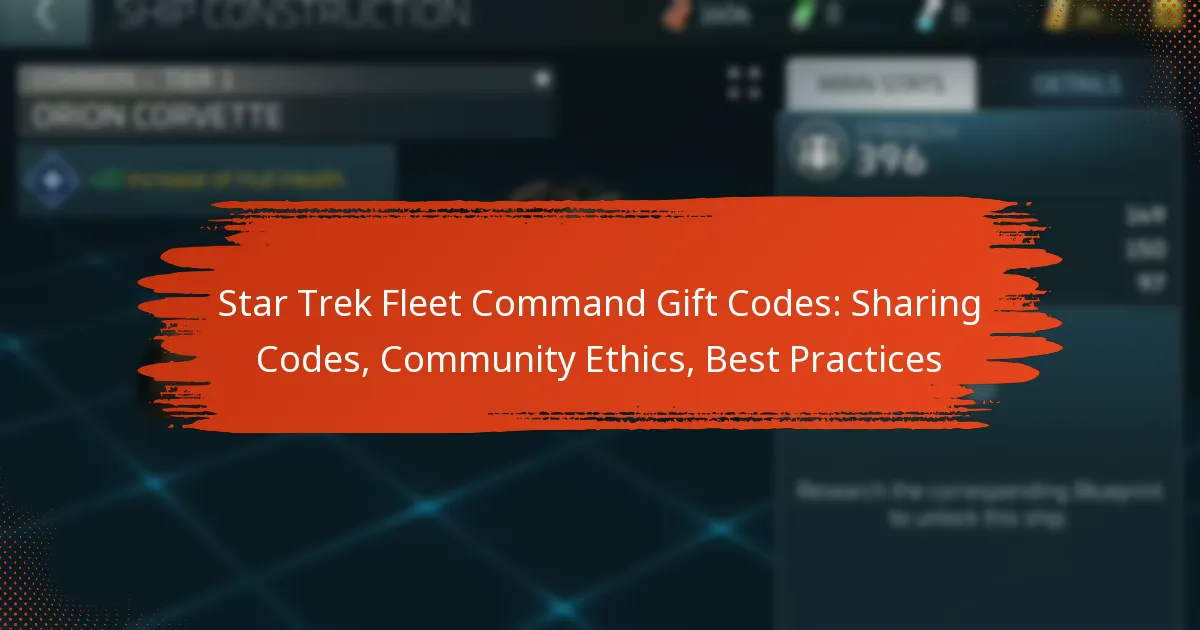 Star Trek Fleet Command Gift Codes: Sharing Codes, Community Ethics, Best Practices