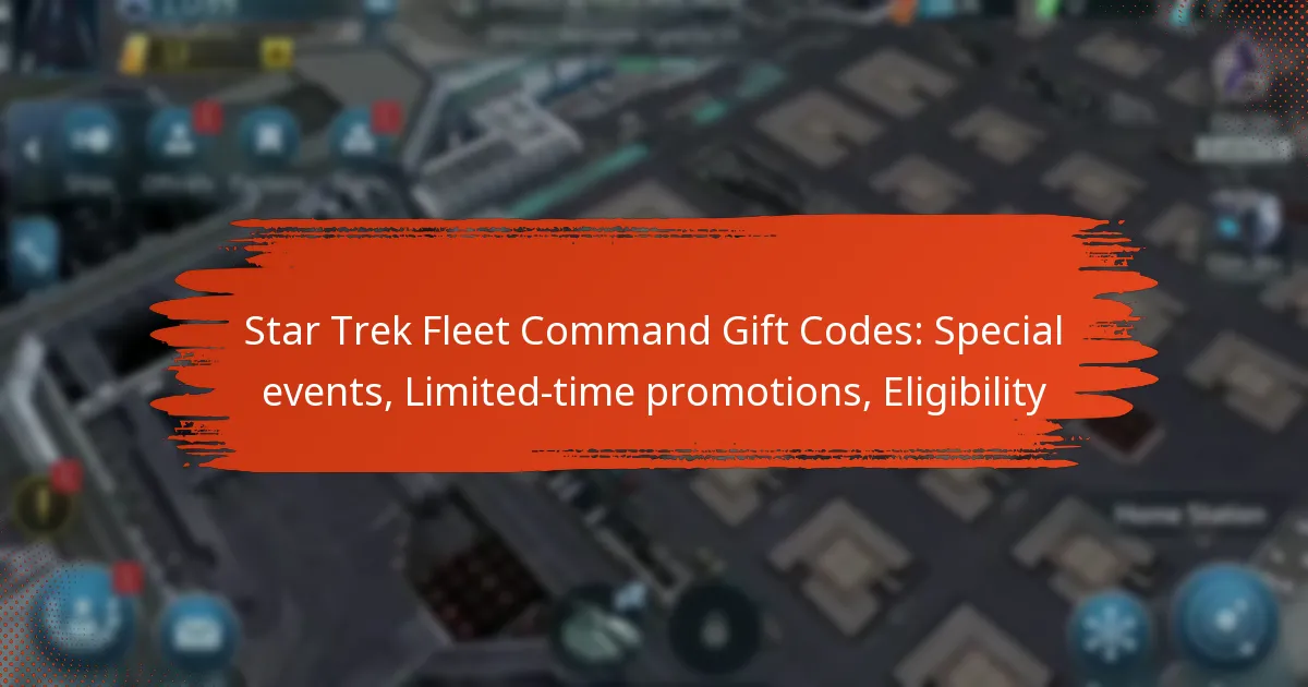 Star Trek Fleet Command Gift Codes: Special events, Limited-time promotions, Eligibility