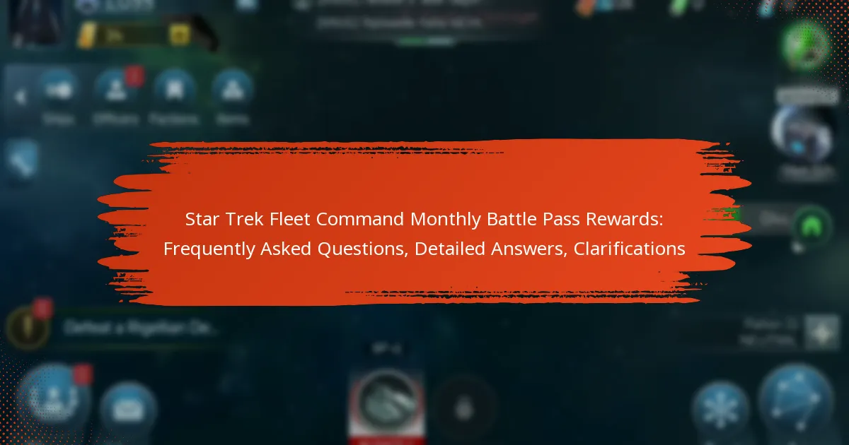 Star Trek Fleet Command Monthly Battle Pass Rewards: Frequently Asked Questions, Detailed Answers, Clarifications