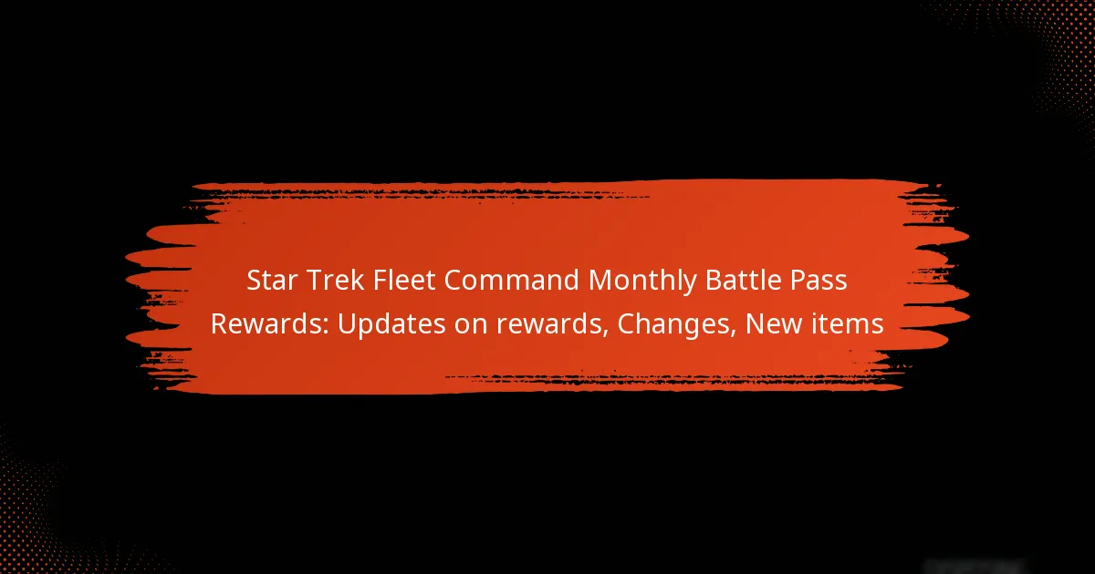 Star Trek Fleet Command Monthly Battle Pass Rewards: Updates on rewards, Changes, New items