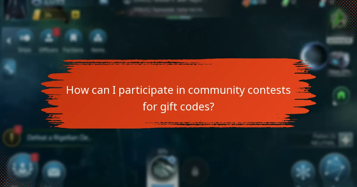 How can I participate in community contests for gift codes?