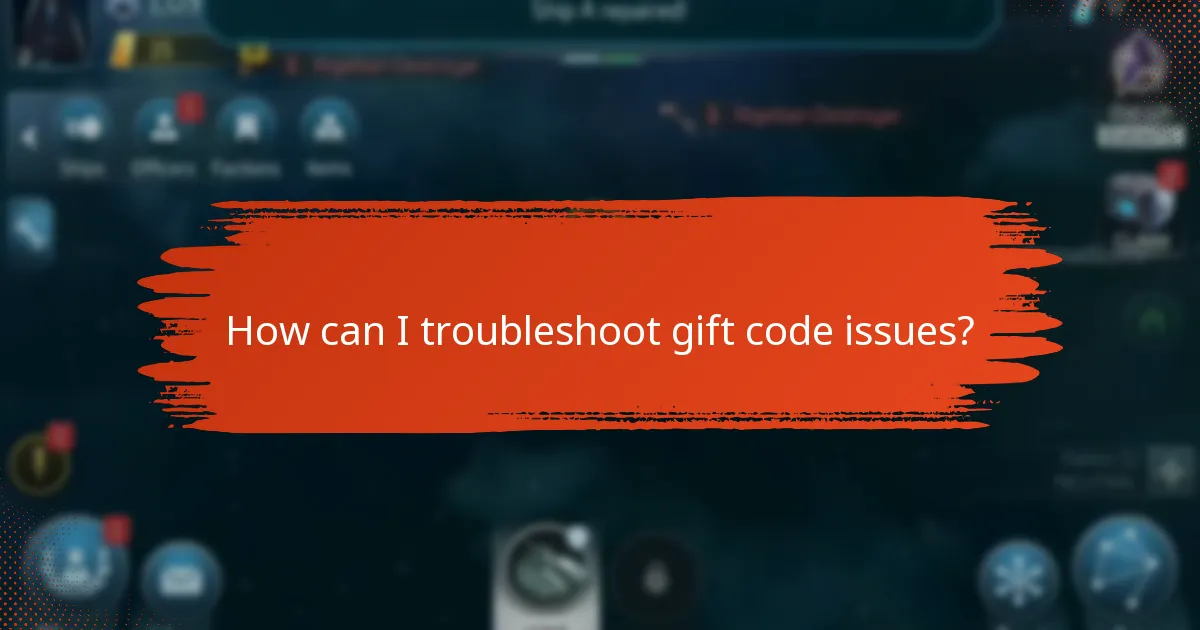 What common issues arise when redeeming gift codes?