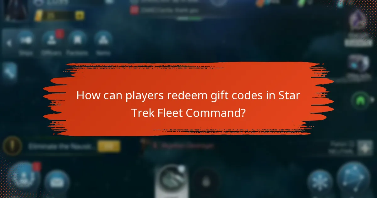 What are the benefits of using gift codes in Star Trek Fleet Command?