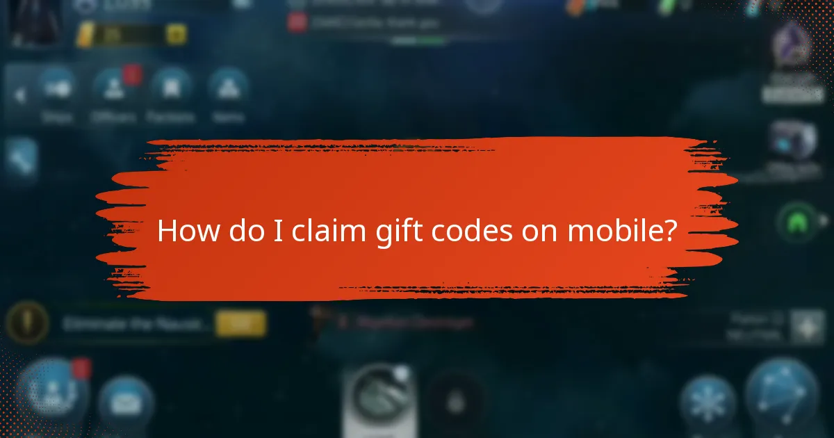 How do I claim gift codes on mobile?