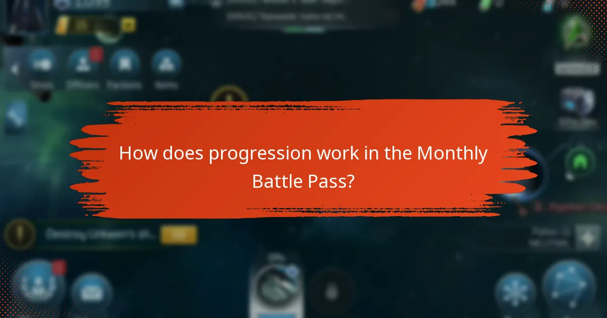 How does progression work in the Monthly Battle Pass?