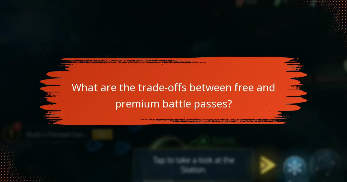 What are the trade-offs between free and premium battle passes?