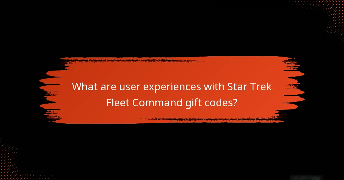 What are user experiences with Star Trek Fleet Command gift codes?